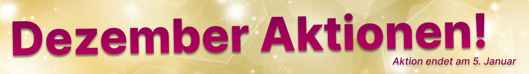 Dezember Aktionen!